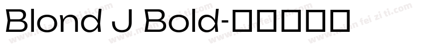 Blond J Bold字体转换